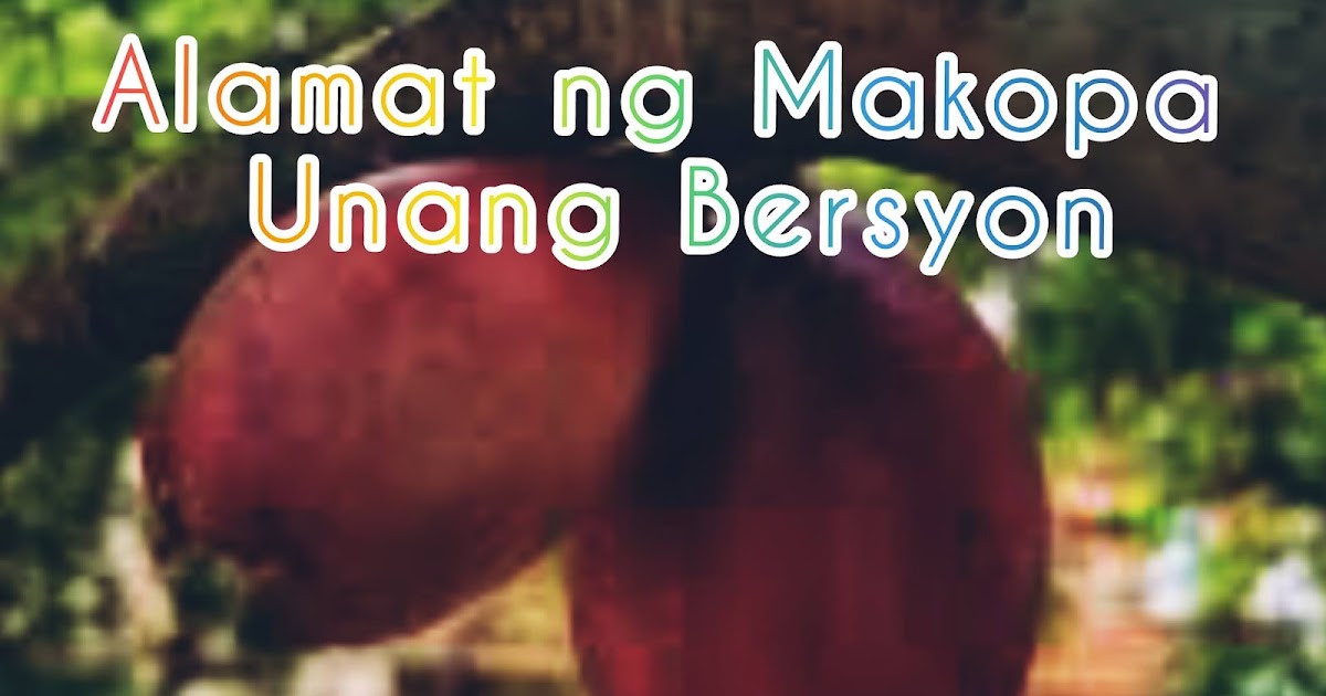 Alamat ng Makopa - Unang Bersyon - Pinoy Writings