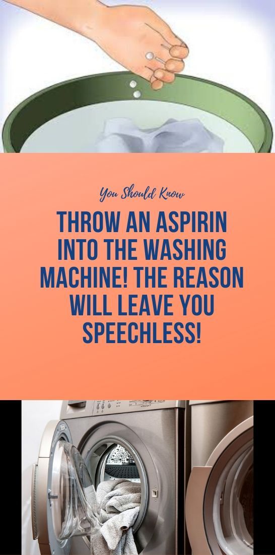 Throw An Aspirin Into The Washing Machine! The Reason Will Leave You