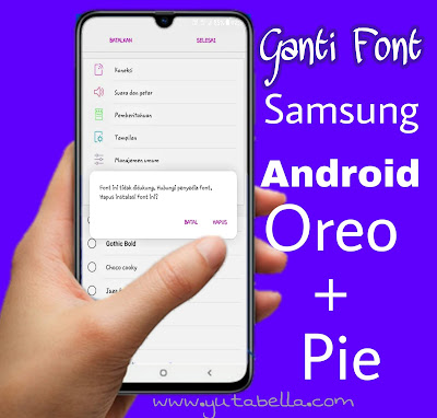 Ganti Font Samsung Android pie 9