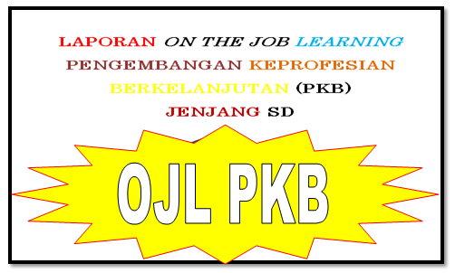 Contoh Laporan On The Job Learning Pkb