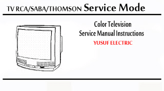 Service Mode TV RCA_SABA_THOMSON Berbagai Type _ Color Television Service Manual Instructions