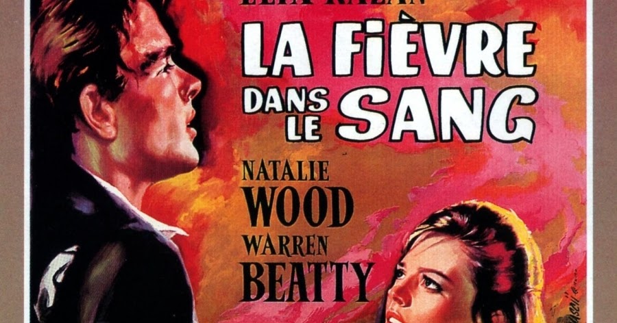 Film La Fievre Dans Le Sang Les Chroniques d'Atreyu: La Fièvre dans le Sang (1961) Ajout HD 720p