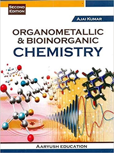 Organometallic and Bio-Inorganic Chemistry, Second  Edition