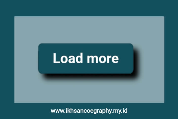 Cara Membuat Tombol Load More Ringan dengan Animasi Tombol Load More Ringan Viomagz