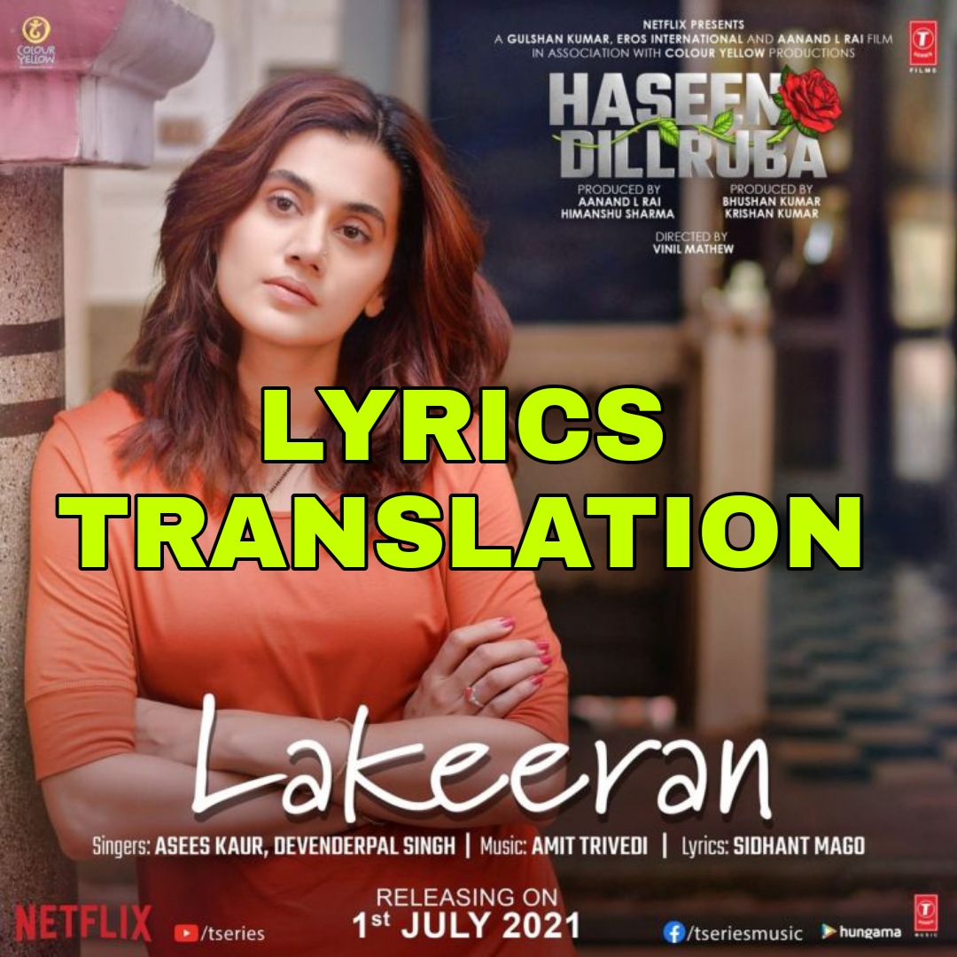 Lakeeran Lyrics in English With Translation Haseen Dillruba