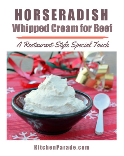 Horseradish Whipped Cream for Beef ♥ KitchenParade.com, a restaurant-style touch for roast beef, steaks, other beef.