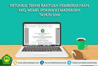 Petunjuk Teknis Bantuan Pemberdayaan KKG, MGMP, POKJAWAS Madrasah Tahun 2019