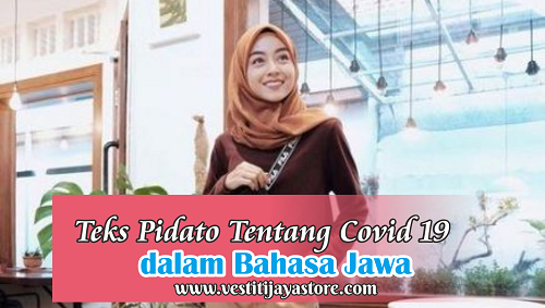 Teks Pidato tentang Covid 19 dalam Bahasa Jawa