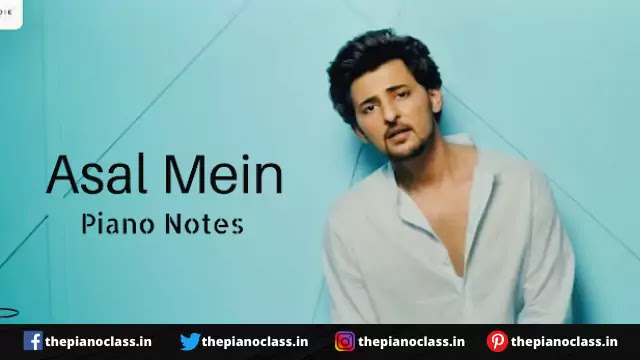 Asal Mein Piano Notes