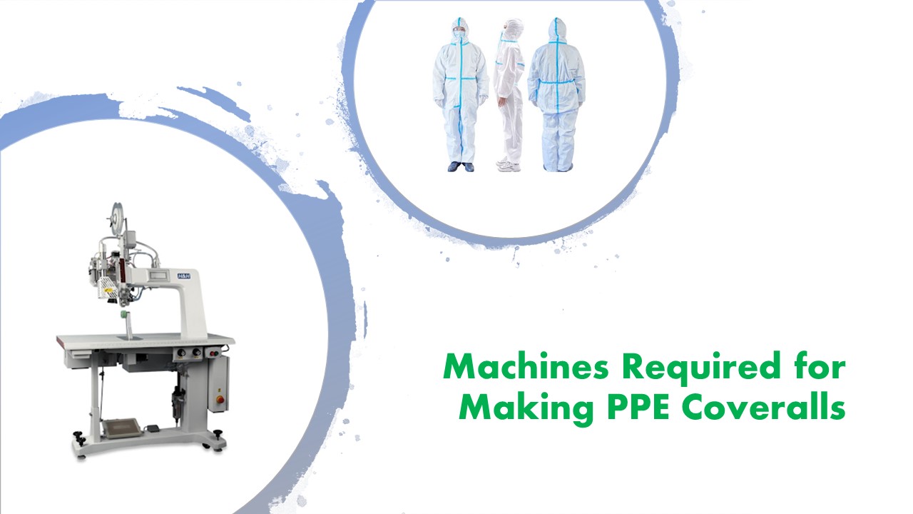 Machines Needed for Making PPE Coveralls
