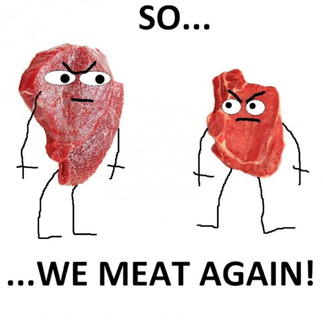 So We Meat Again