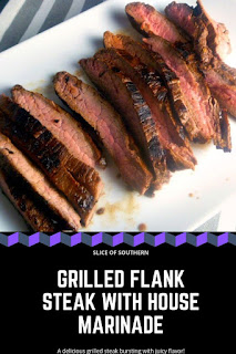 Please any beef lover with this Grilled Flank Steak in our House Marinade! - Slice of Southern