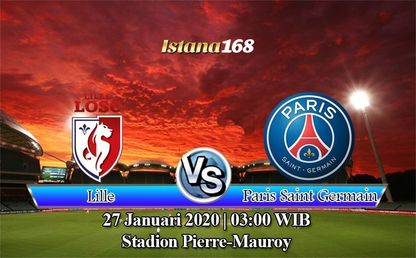 Prediksi Bola Akurat Istana168 Lille vs Paris Saint-Germain 27 Januari 2020