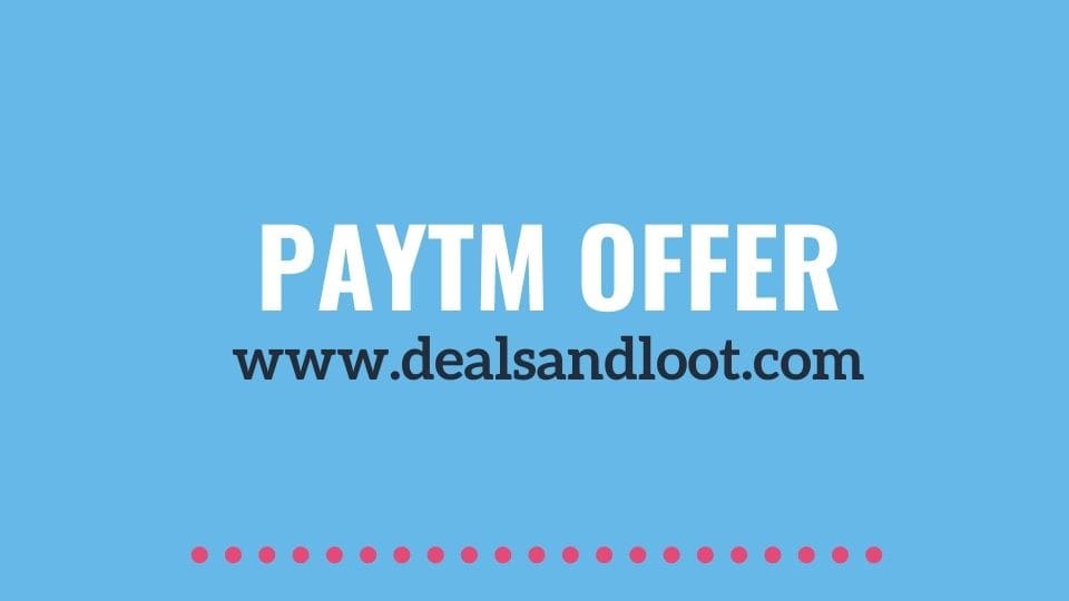 paytm new offer today