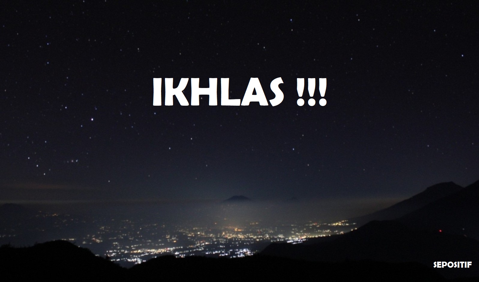 SEPOSITIF: 30 Kata Kata Ikhlas dan Sabar Menerima semua Kenyataan Hidup