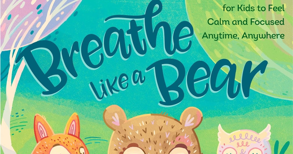 breathe like a bear by kira willey breathe like a bear by kira willey
