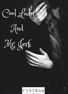 Cool Lady and Mr. Jerk by Finisah Pdf Cool Lady and Mr. Jerk by Finisah Pdf
