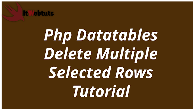 Php Datatables Delete Multiple Selected Rows Tutorial