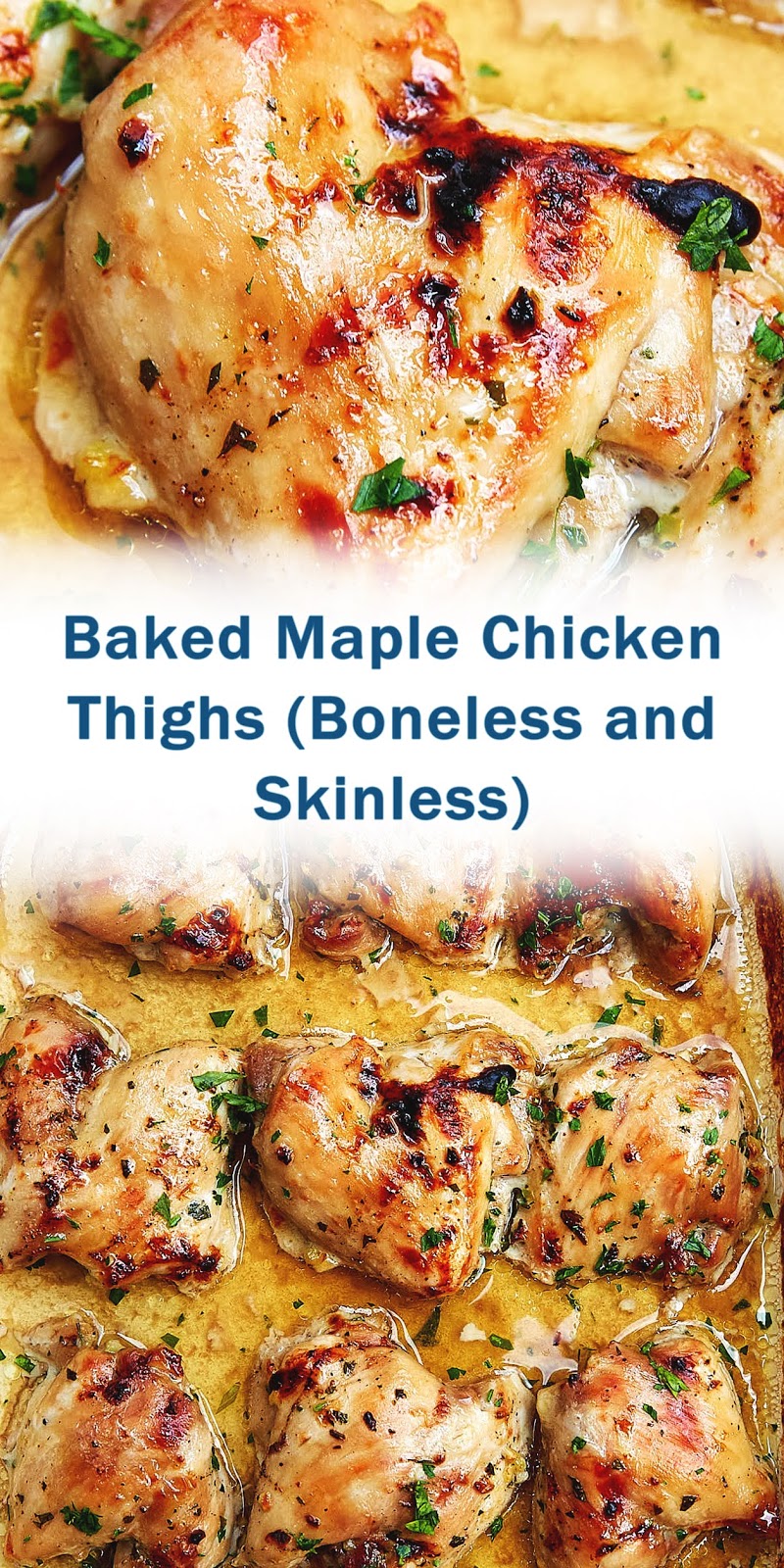 Baked Maple Chicken Thighs (Boneless and Skinless)