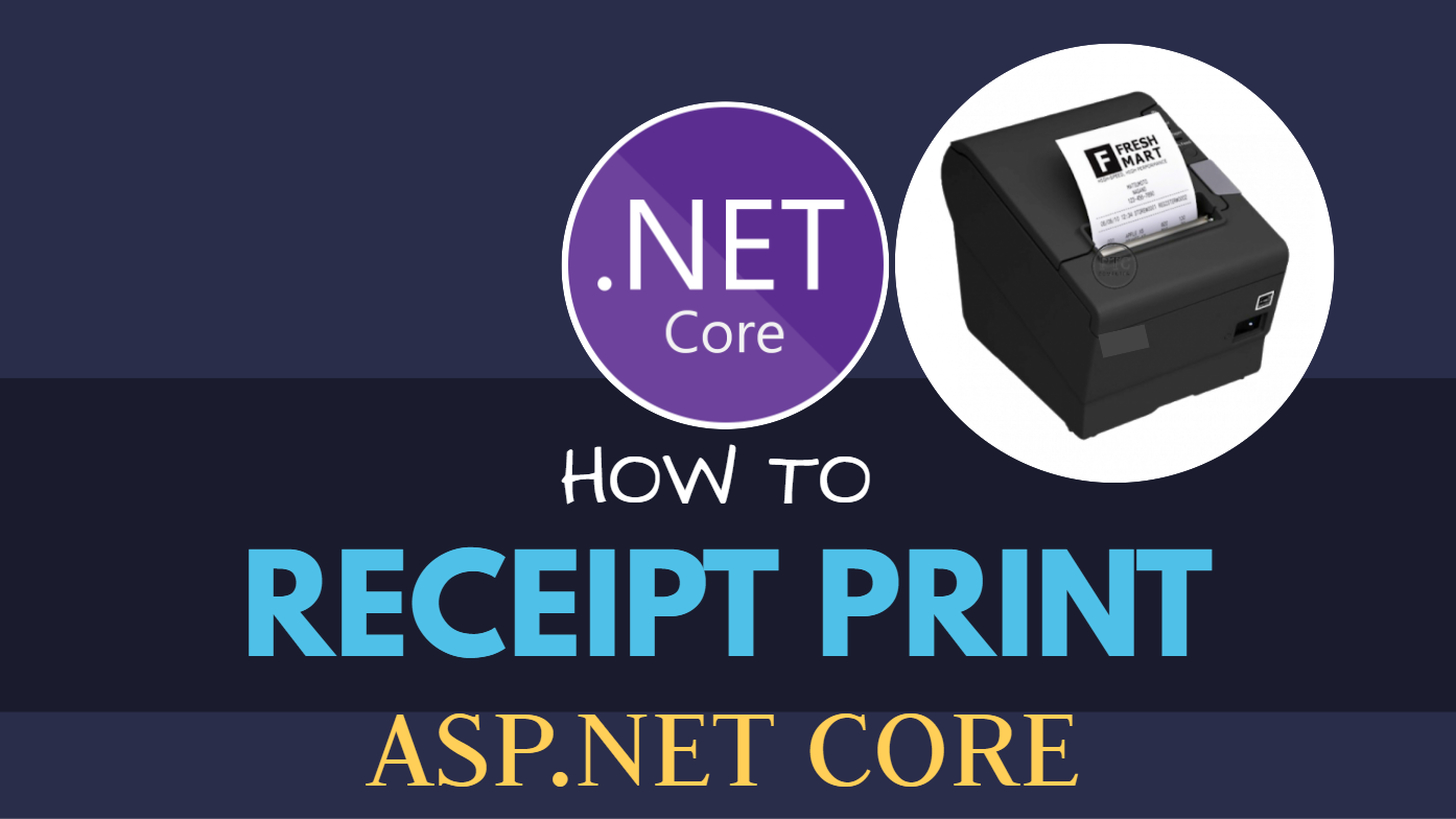 How to Print a Receipt/Memo (Print to Printer) in Core using RDLC Report