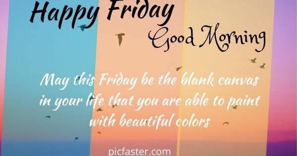 40+ Beautiful Friday Morning Images Quotes 2023 | Daily Wishes 40+ Beautiful Friday Morning Images Quotes 2023 | Daily Wishes