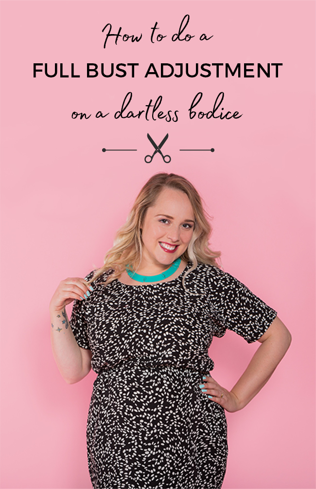 Tilly and the Buttons: Full Bust Adjustment on a Dartless Bodice
