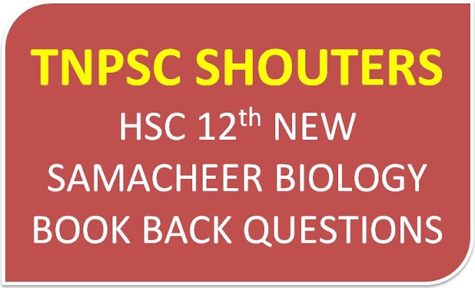 HSC 12th NEW SAMACHEER BIOLOGY BOOK BACK QUESTIONS - ANSWERS GUIDE 2019