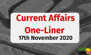 Current Affairs One-Liner: 17th November 2020