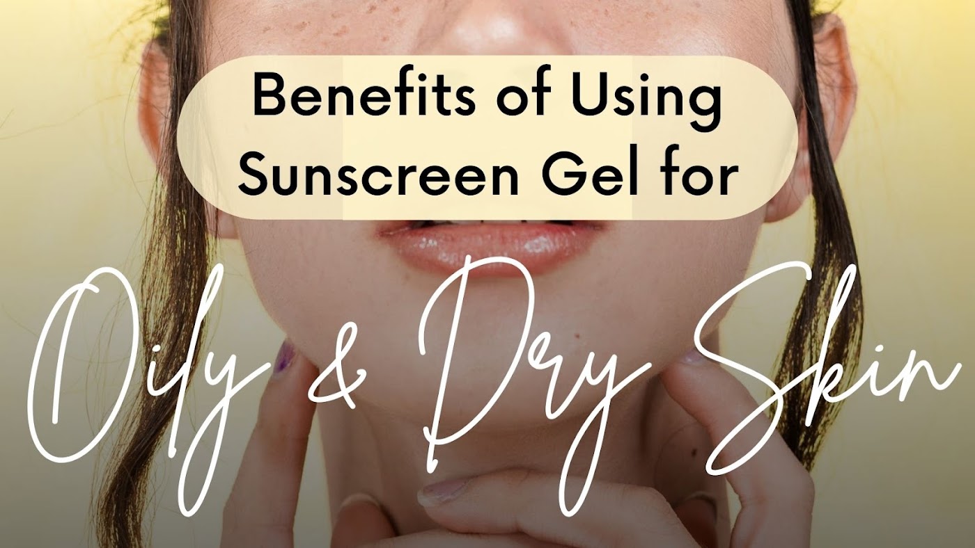 Best Sunscreens Gel for oily Skin in India 2019
