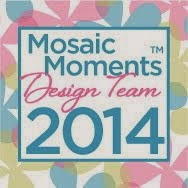 2014 Mosaic Moments Design Team