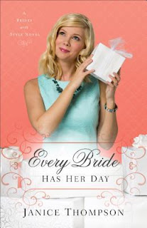  Every Bride Has Her Day by Janice Thompson