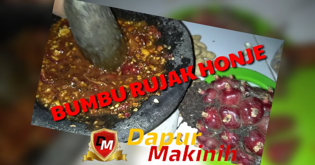 Bumbu Rujak Honje Dijamin Merem Melek Hilangkan Kantuk