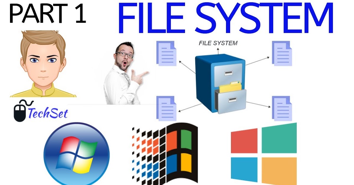What are file systems in computers? Types of file systems