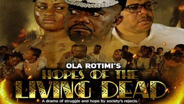 EMAGE DOT COM GLOBAL THEATRE  Debuts the Ola Rotimi's Hopes Of The Living Dead  Official Character Posters for October 1