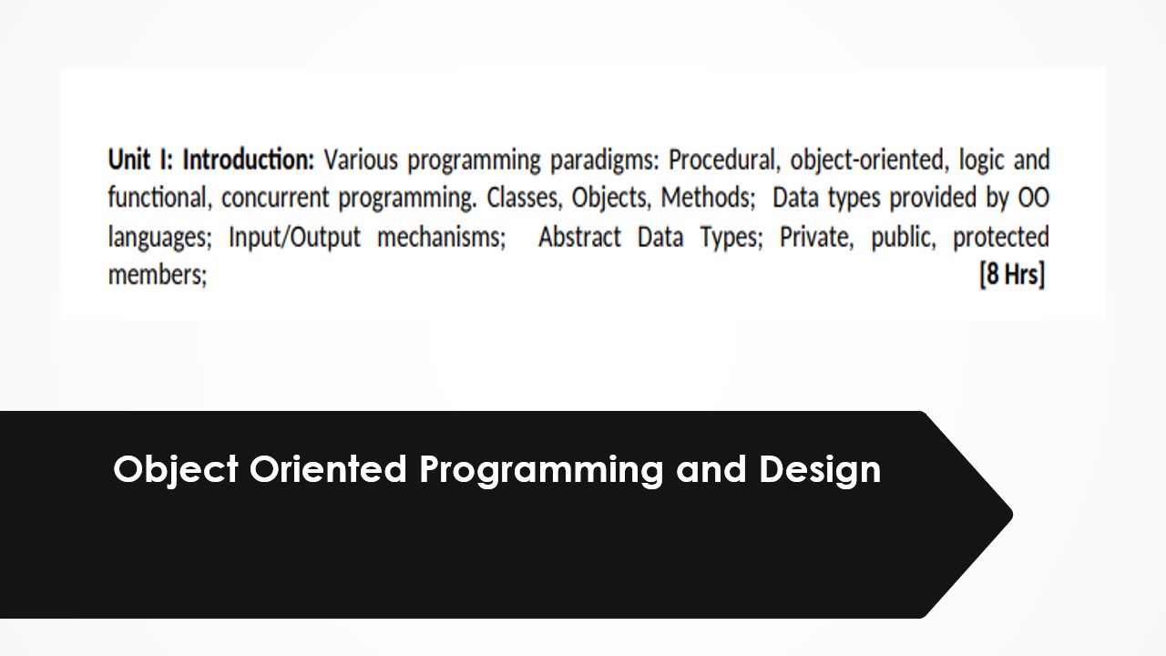 Object Oriented Programming and Design- Unit-I