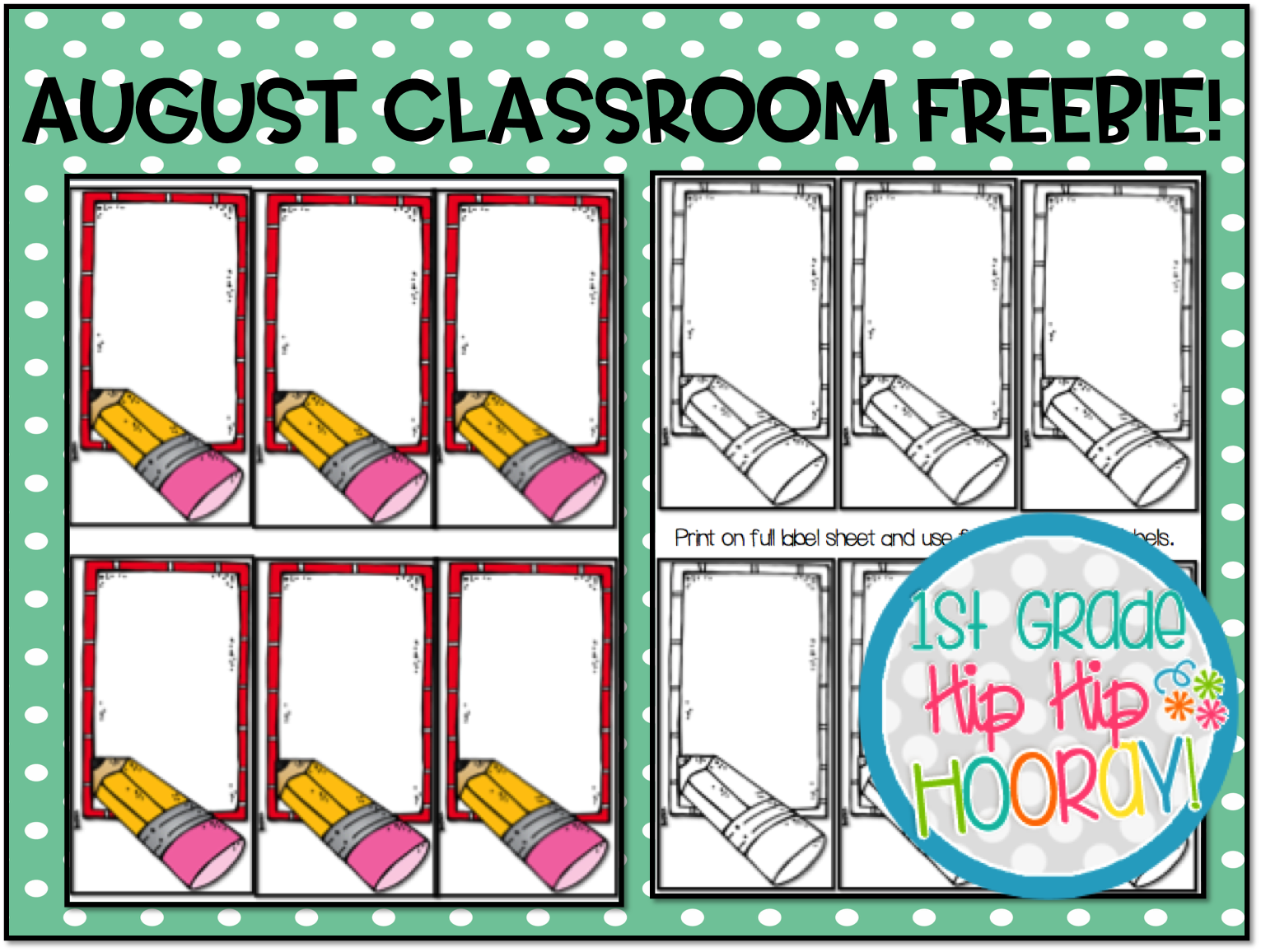 1st Grade Hip Hip Hooray!: August Classroom Freebies