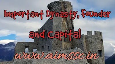 Important Dynasty, founder and Capital