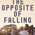Cover Reveal - The Opposite of Falling by Jillian Liota