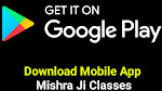 Mishra Ji Classes Mobile App