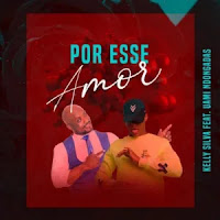Kelly Silva feat. Uami Ndongadas - Por Esse Amor Kelly Silva feat. Uami Ndongadas - Por Esse Amor
