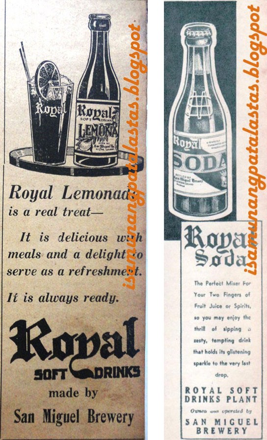 ISA MUNANG PATALASTAS 295. PreWar ROYAL SOFT DRINKS Print Ads, San