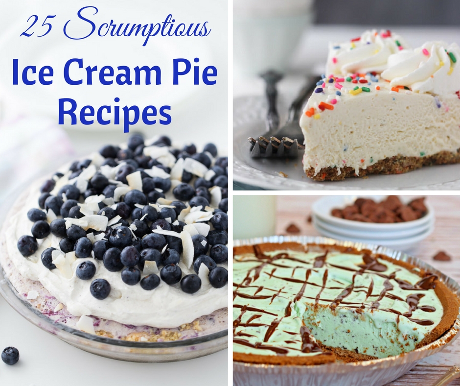 25 Scrumptious Ice Cream Pie Recipes The Heart of Michelle
