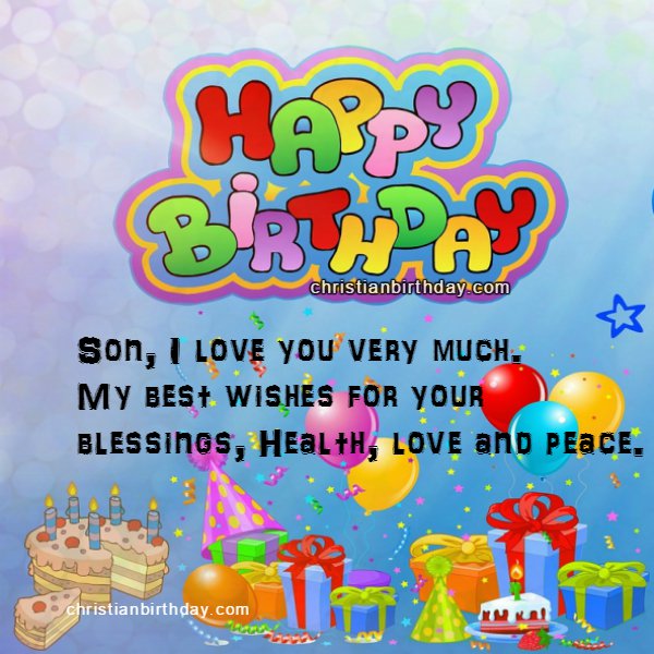 Religious Birthday Quotes for my Son. Happy Birthday Christian Phrases