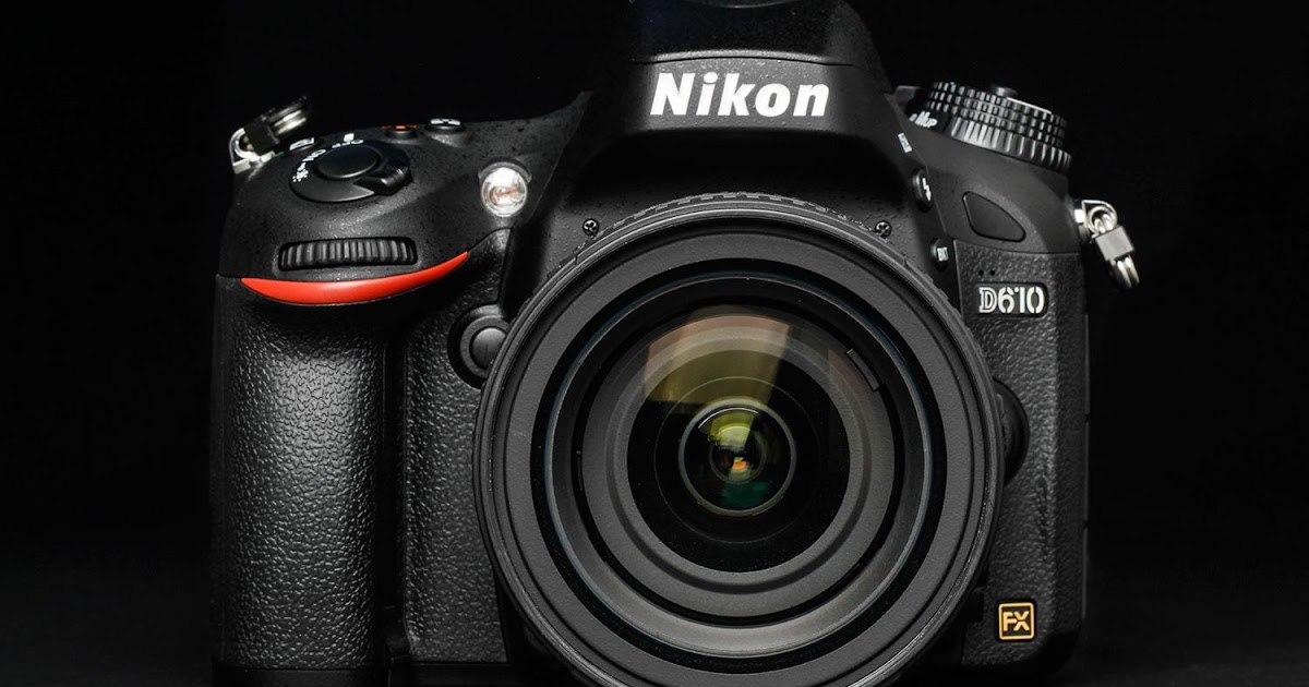 Harga dan Spesifikasi Kamera Nikon D610 Terbaru 2017 Informasi Kamera