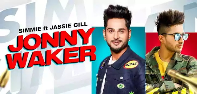JONNY WAKER LYRICS – Jassi Gill - Simmie | NewLyricsMedia JONNY WAKER LYRICS – Jassi Gill - Simmie | NewLyricsMedia