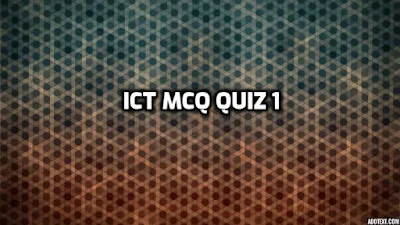 Information and Communication Technology (ICT) MCQ Quiz 1