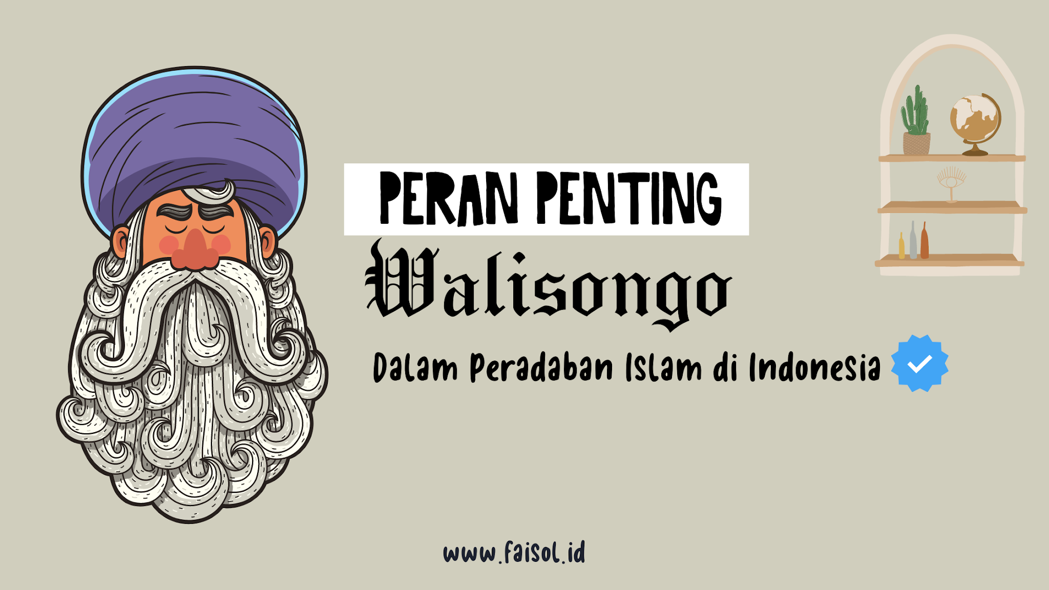 Peran Penting Walisongo dalam Peradaban Islam di Indonesia