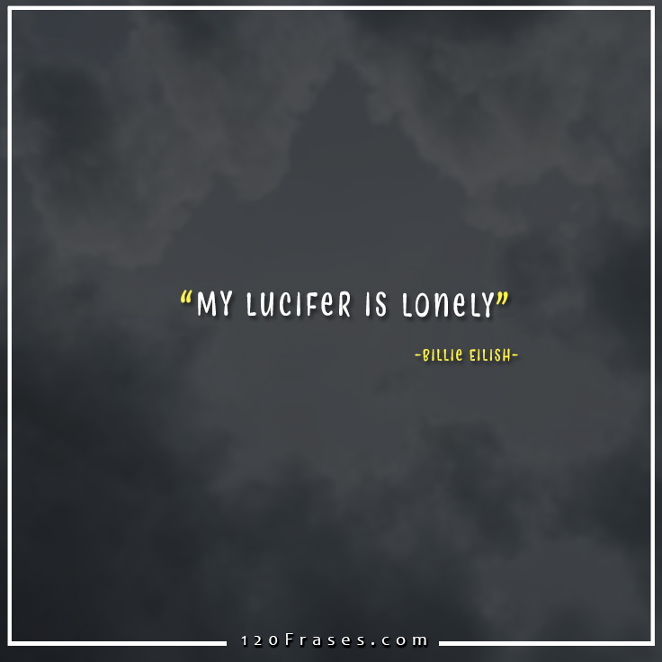 Frases de Billie Eilish (All the Good Girls Go to Hell) 120 frases