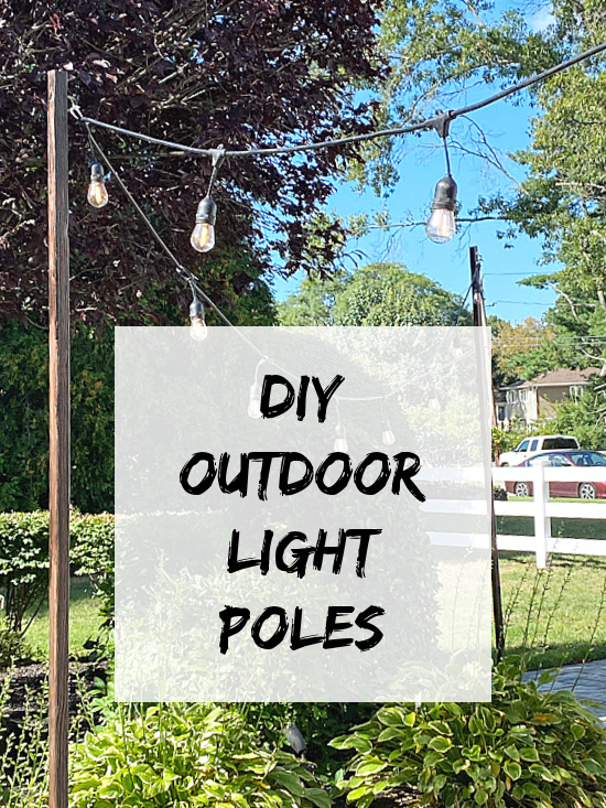 DIY Outdoor String Light Poles
