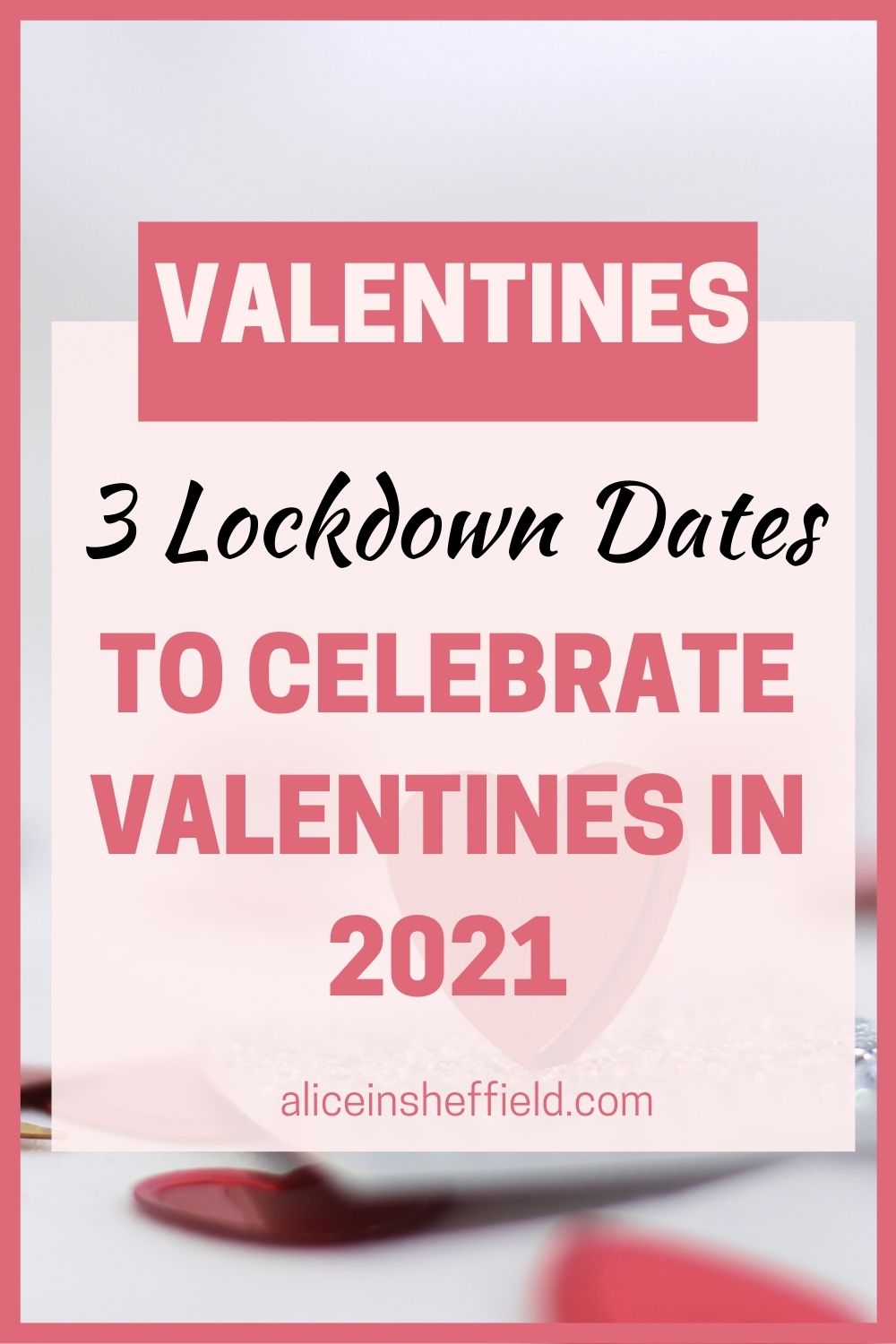 Valentines Day Lockdown Date Ideas Alice In Sheffield